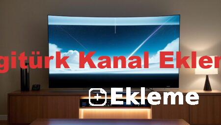 Digitürk Kanal Ekleme