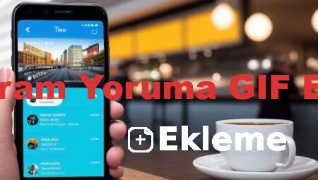 Instagram Yoruma GIF Ekleme