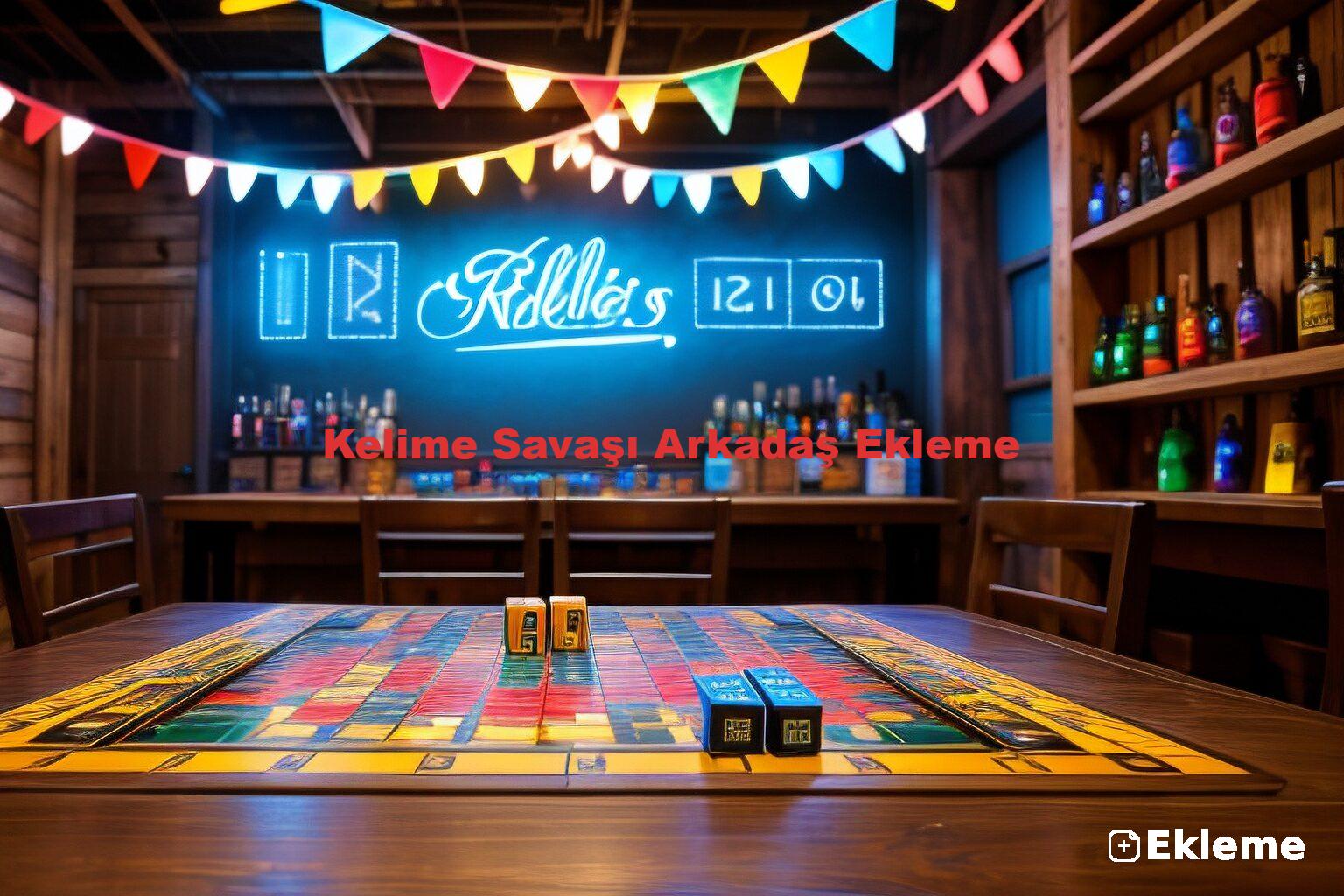 Kelime Savaşı Arkadaş Ekleme