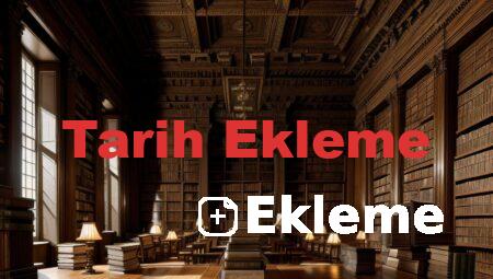 Tarih Ekleme