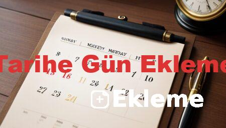 Tarihe Gün Ekleme