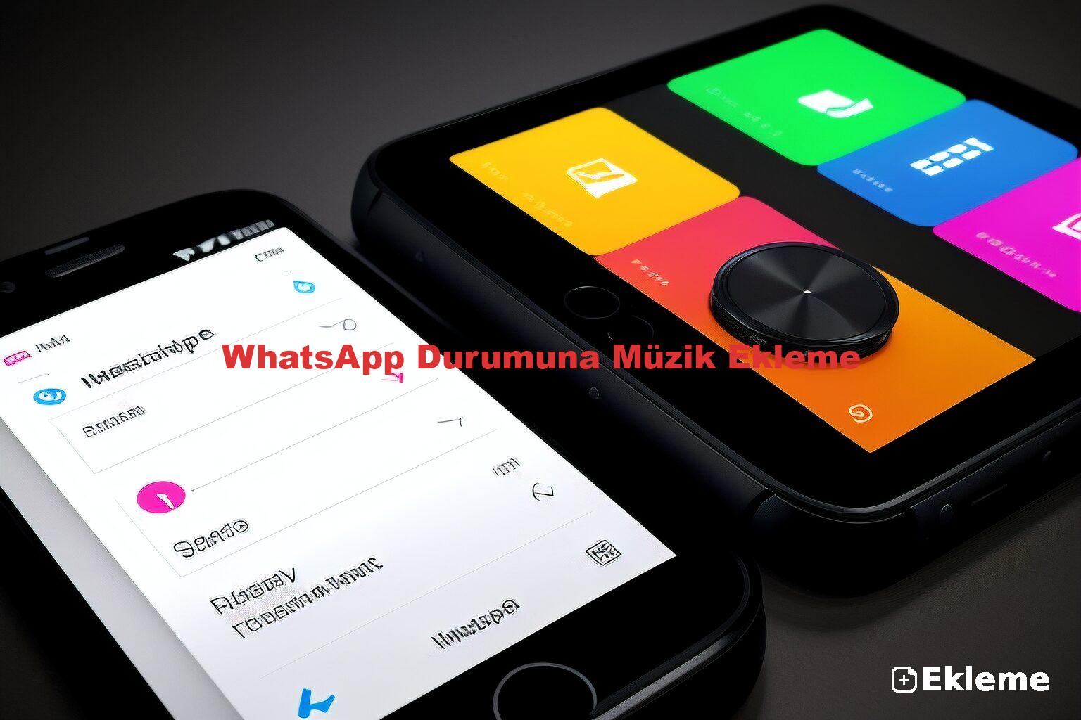 WhatsApp Durumuna Müzik Ekleme