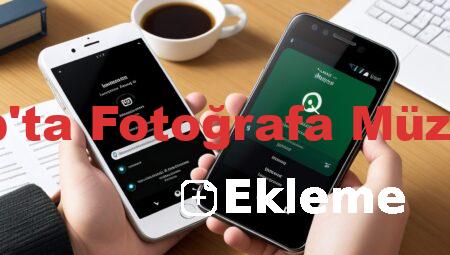 WhatsApp’ta Fotoğrafa Müzik Ekleme
