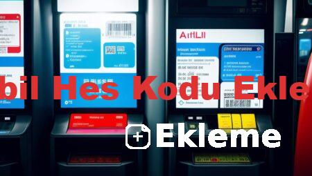 Akbil Hes Kodu Ekleme