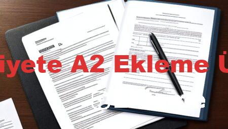 B Ehliyete A2 Ekleme Ücreti