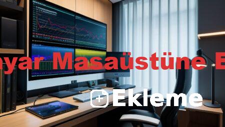 Bilgisayar Masaüstüne Ekleme