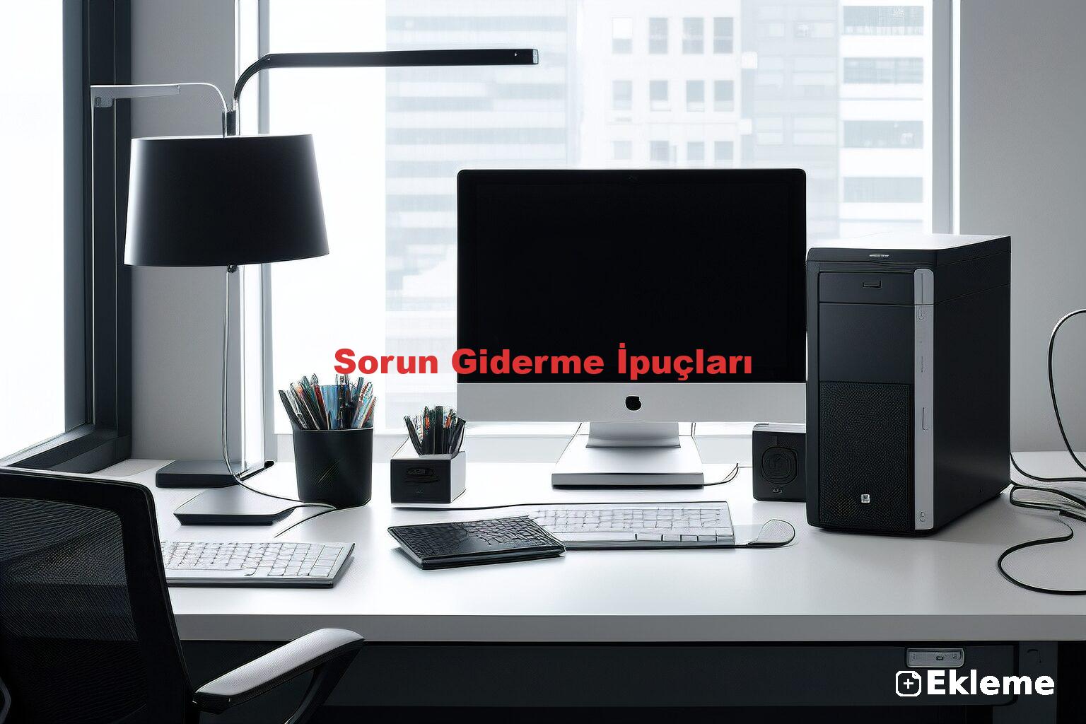 Sorun Giderme İpuçları