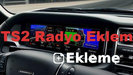 ETS2 Radyo Ekleme
