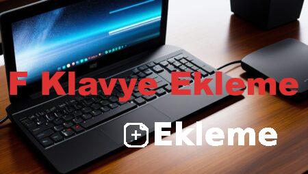 F Klavye Ekleme
