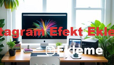 Instagram Efekt Ekleme