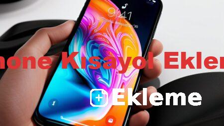 iPhone Kısayol Ekleme