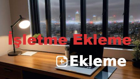 İşletme Ekleme