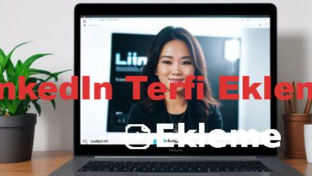 LinkedIn Terfi Ekleme