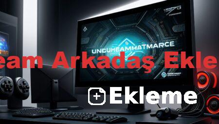 Steam Arkadaş Ekleme