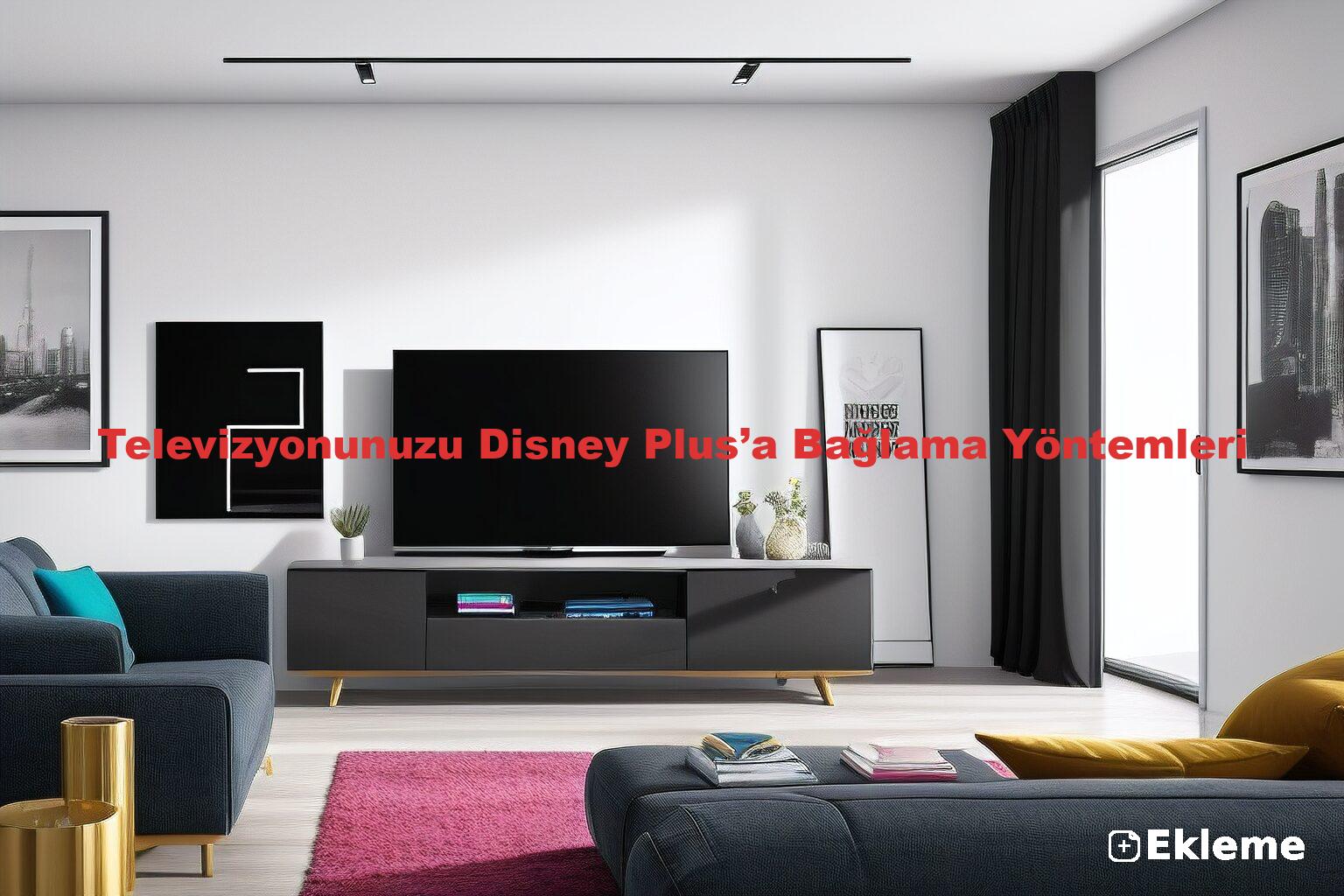Televizyonunuzu Disney Plus’a Bağlama Yöntemleri