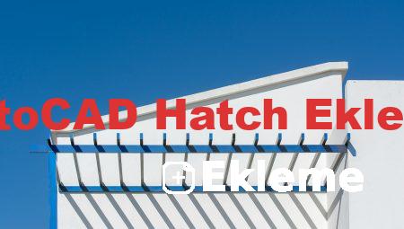 AutoCAD Hatch Ekleme