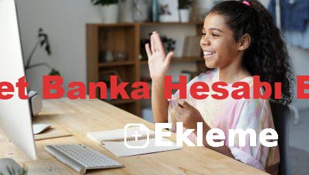 E-Devlet Banka Hesabı Ekleme