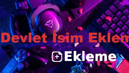 E-Devlet İsim Ekleme