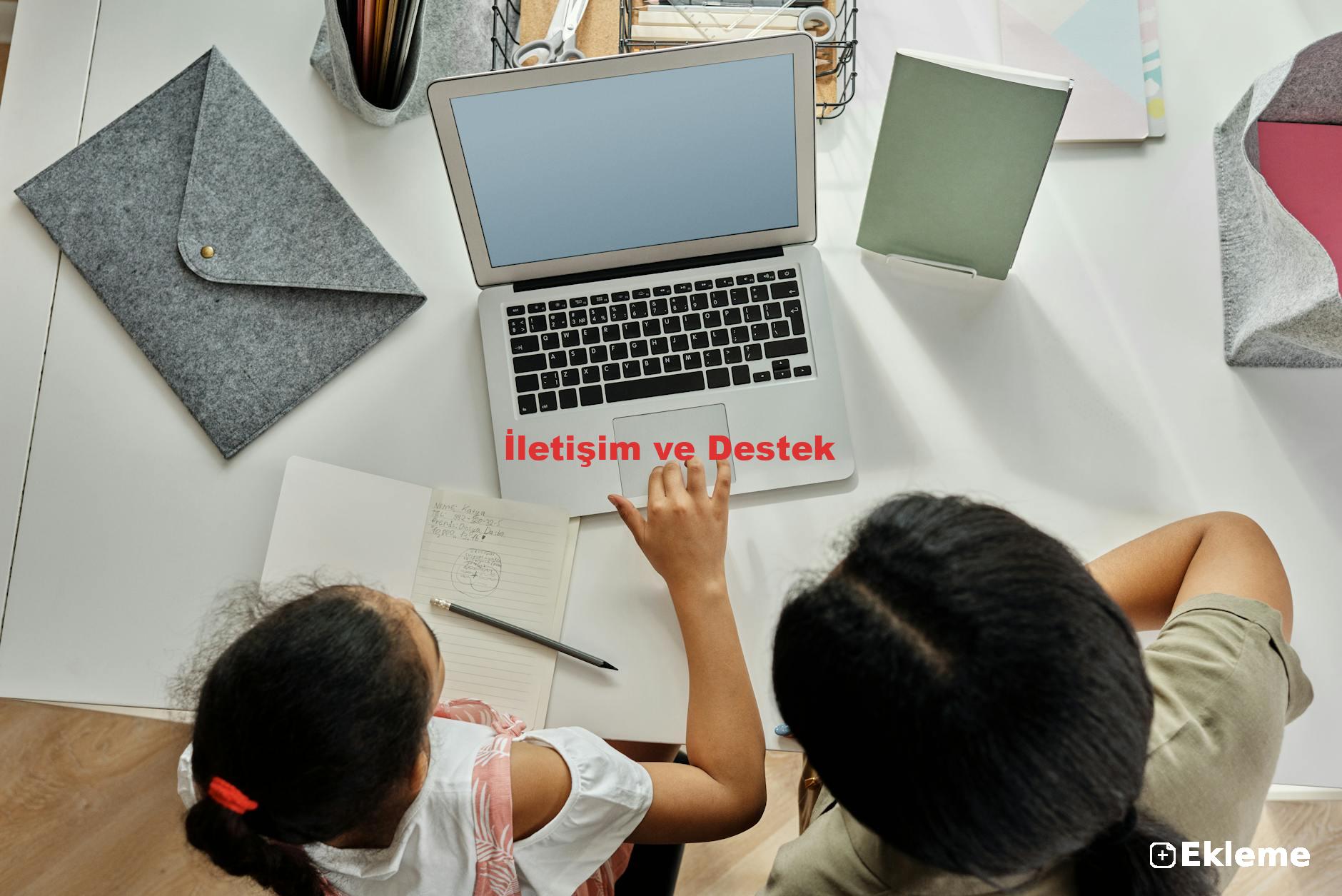 İletişim ve Destek