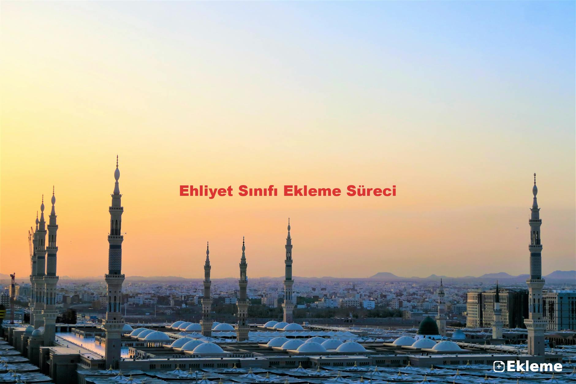 Ehliyet Sınıfı Ekleme Süreci