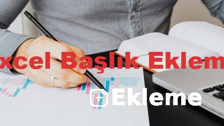 Excel Başlık Ekleme