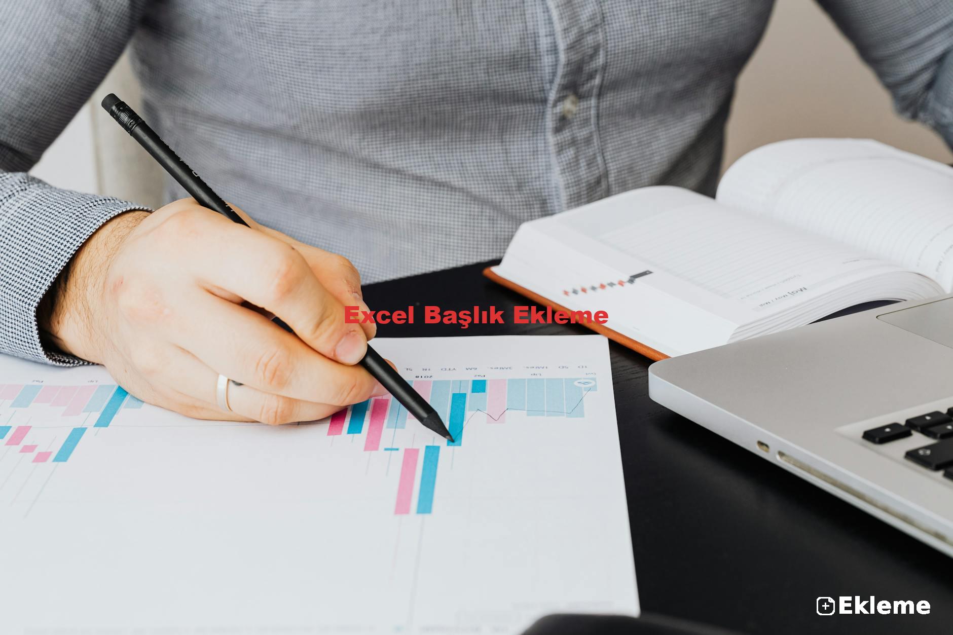 Excel Başlık Ekleme