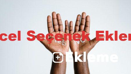 Excel Seçenek Ekleme
