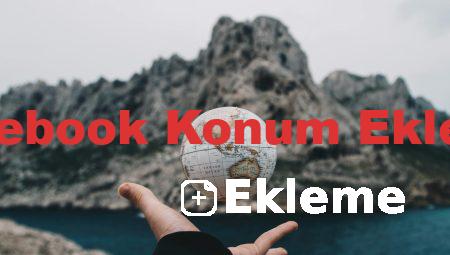 Facebook Konum Ekleme