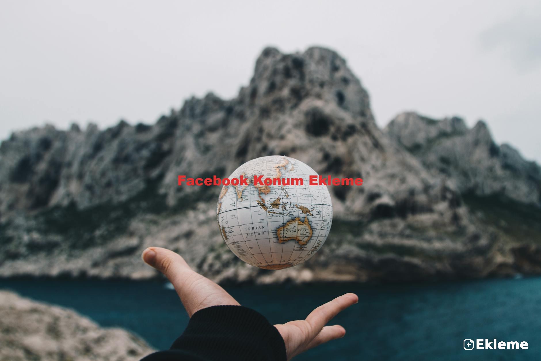 Facebook Konum Ekleme