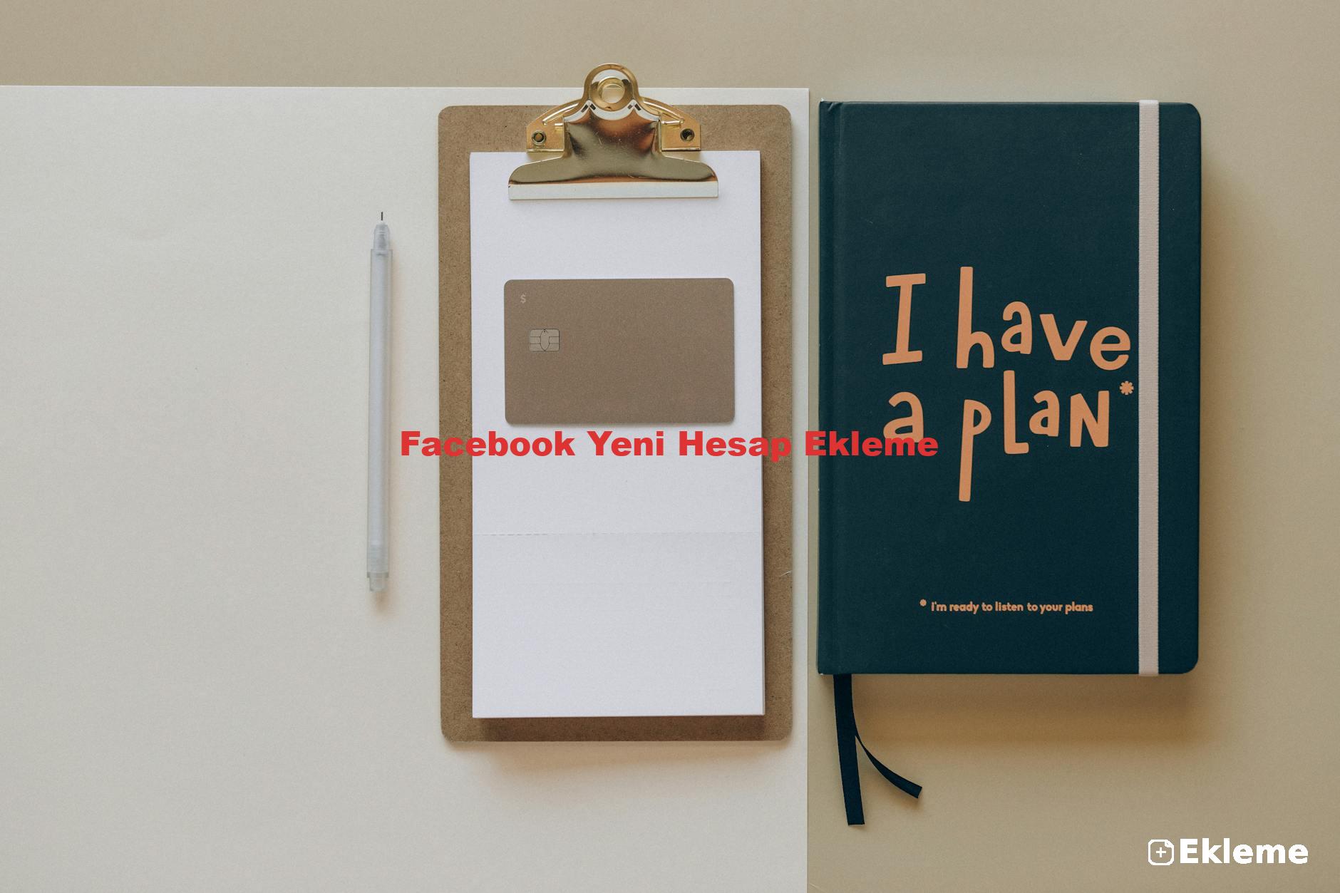 Facebook Yeni Hesap Ekleme