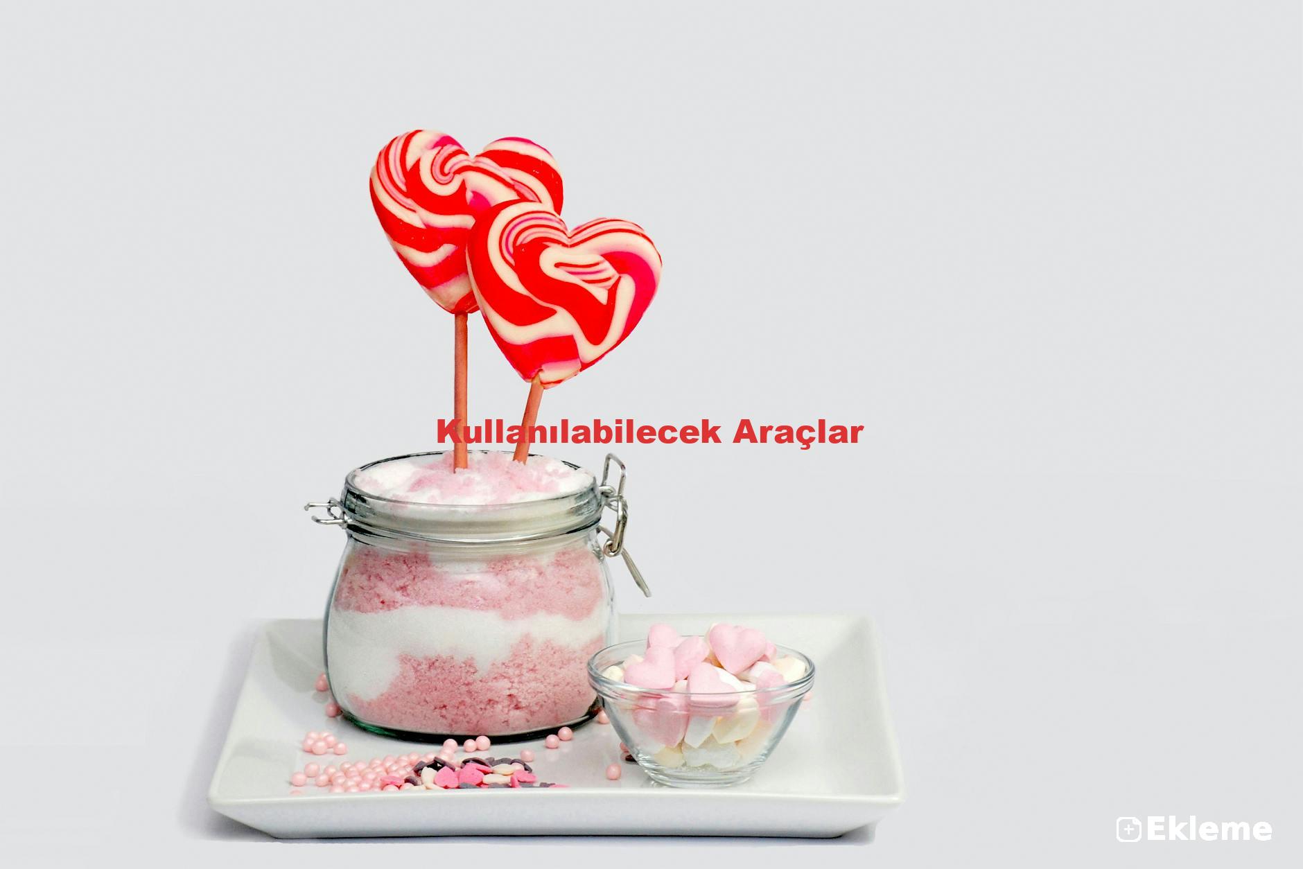 Kullanılabilecek Araçlar