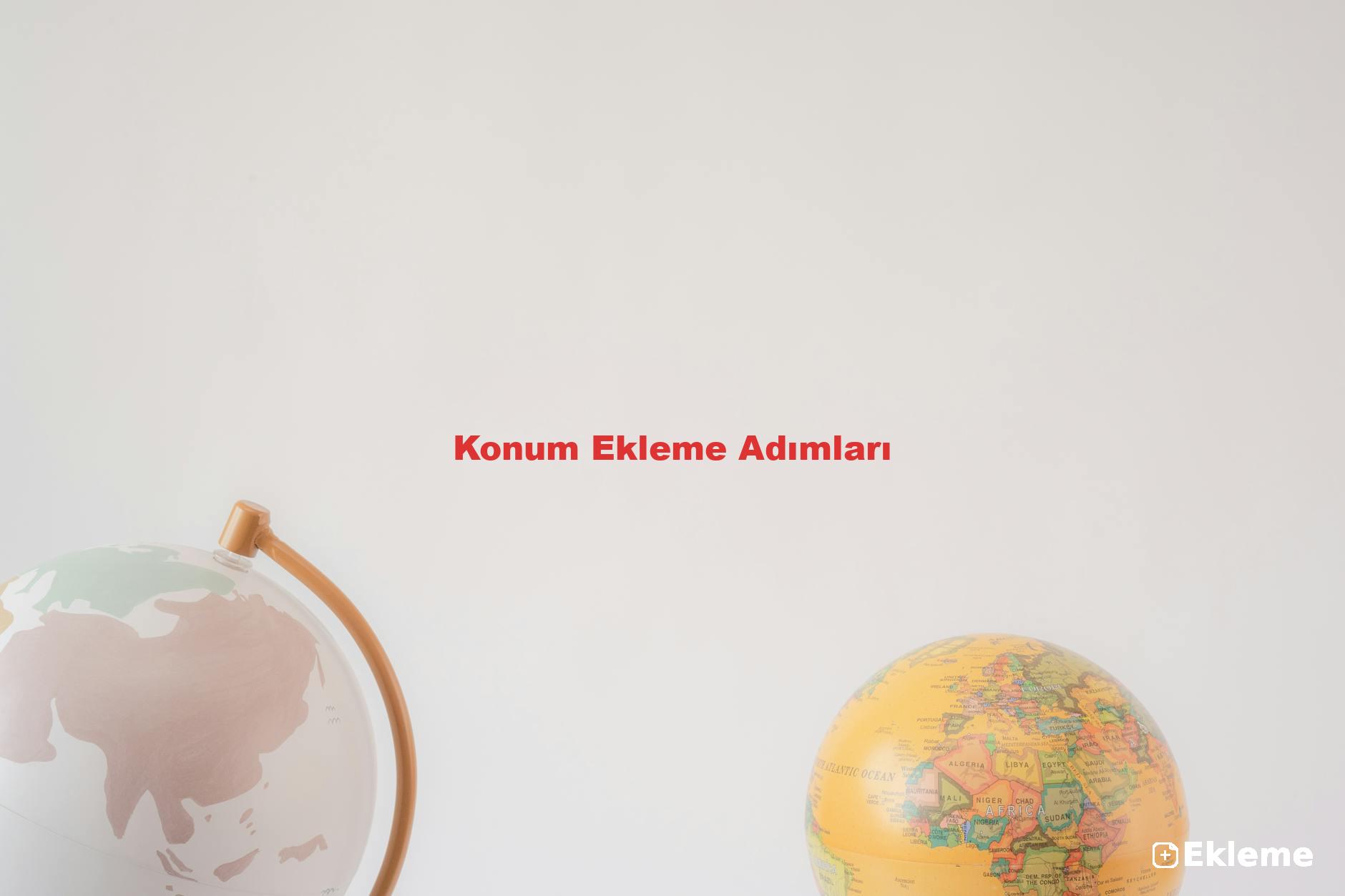 Konum Ekleme Adımları