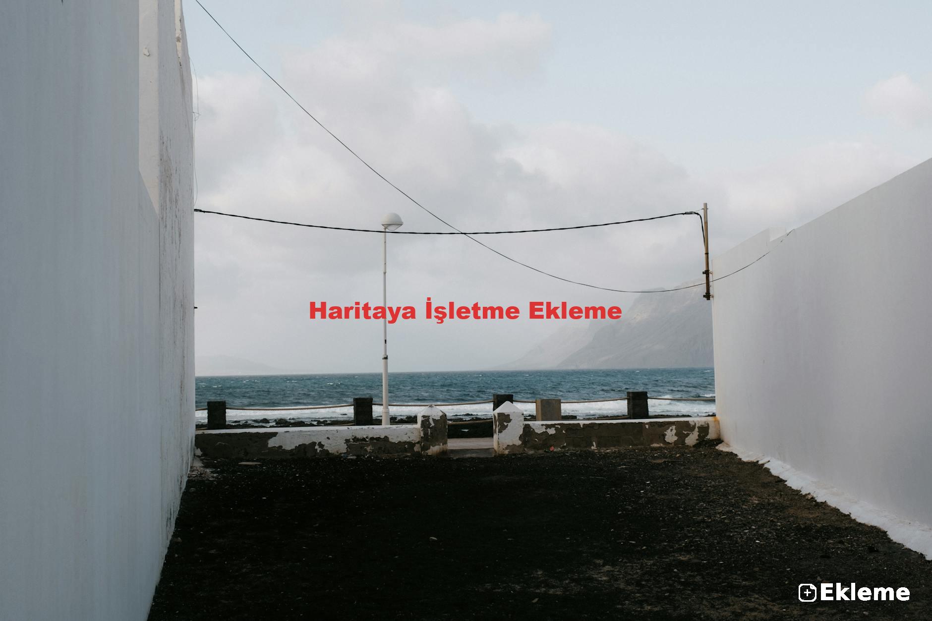 Haritaya İşletme Ekleme