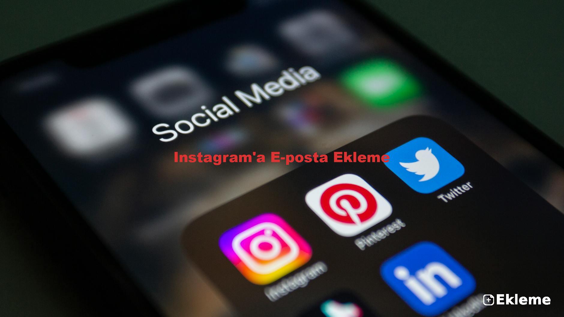 Instagram'a E-posta Ekleme