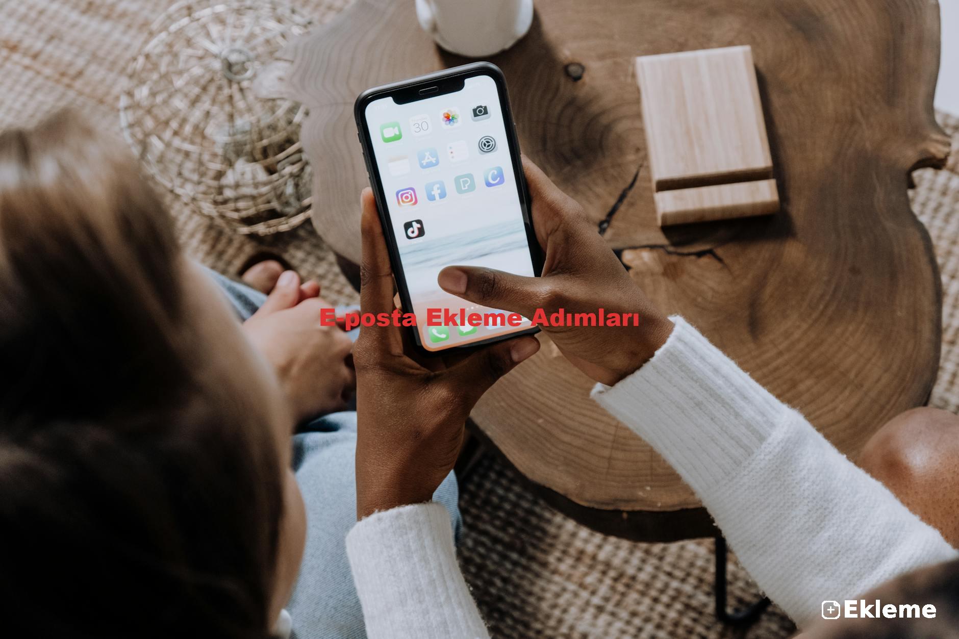 E-posta Ekleme Adımları