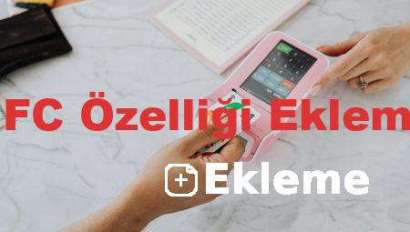 NFC Özelliği Ekleme