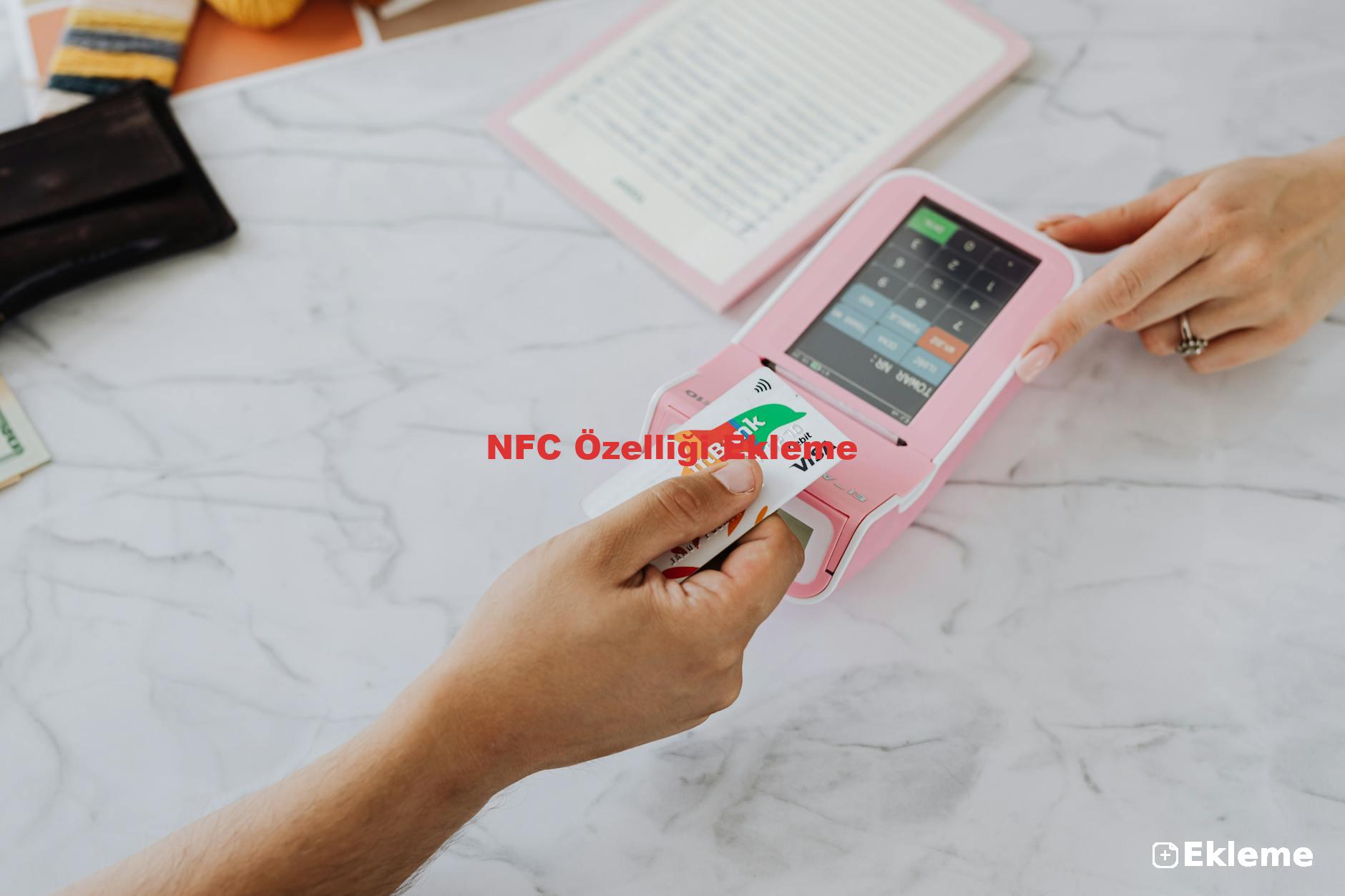 NFC Özelliği Ekleme