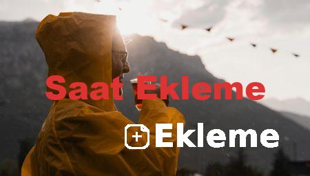 Saat Ekleme