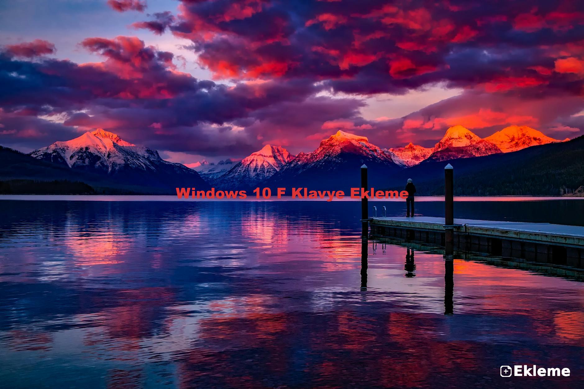 Windows 10 F Klavye Ekleme