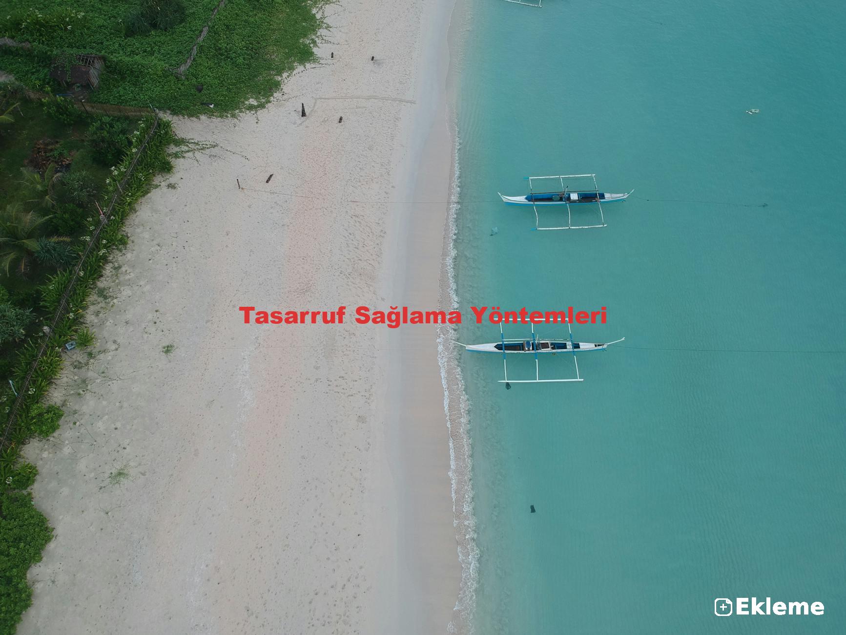 Tasarruf Sağlama Yöntemleri